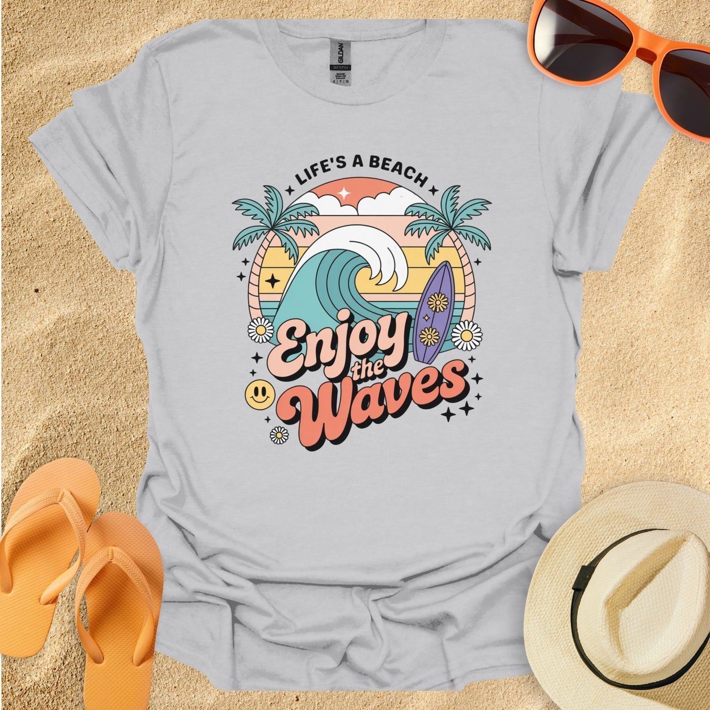 Life is a Beach Enjoy the Waves