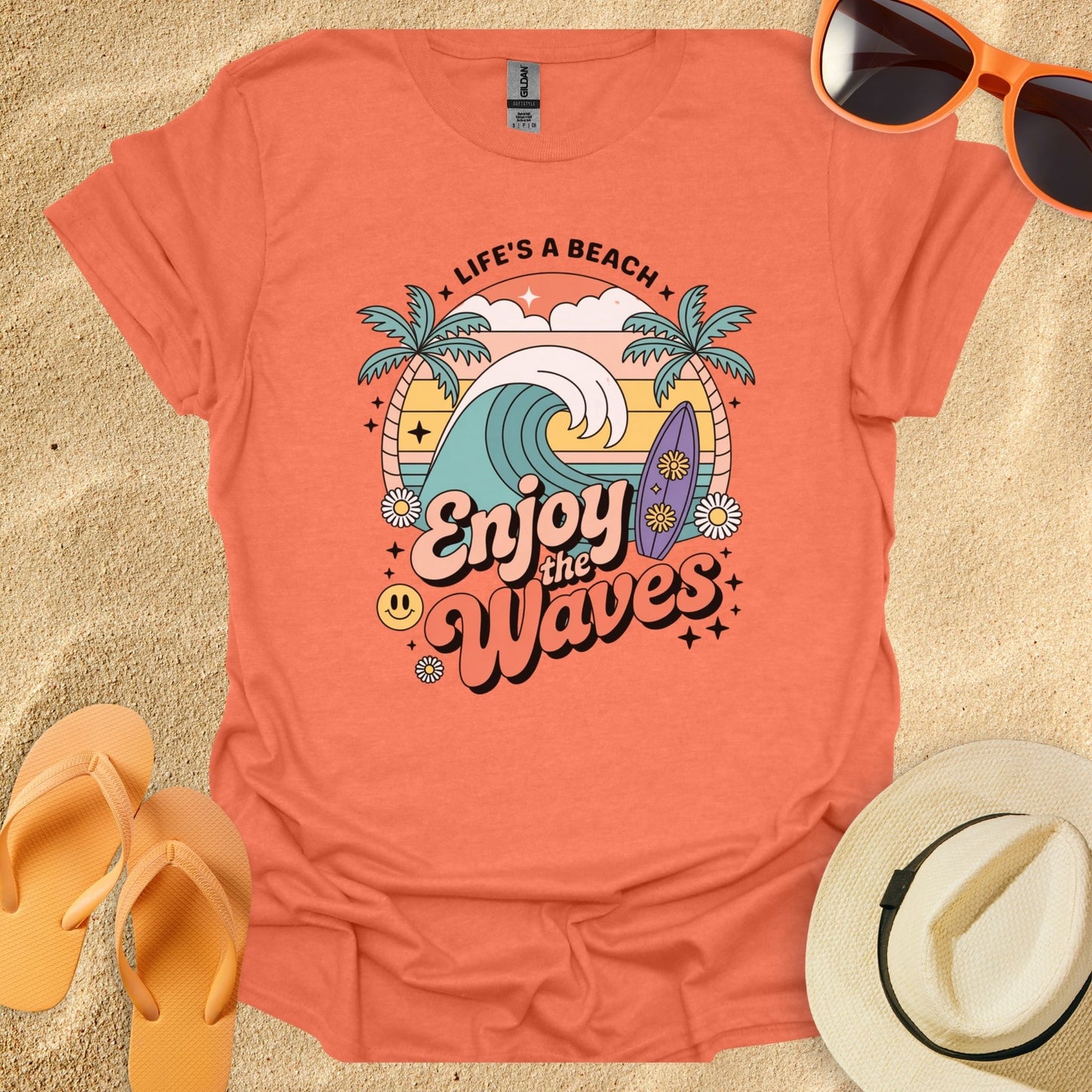 Life is a Beach Enjoy the Waves