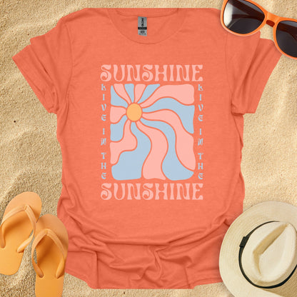 Live in the sunshine