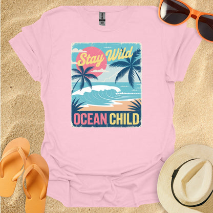 Stay Wild Ocean Child