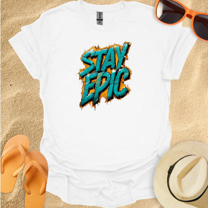 Stay Epic