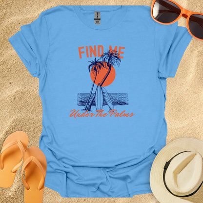 Find me, Under the Palms