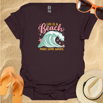 Life is a Beach, Make Waves